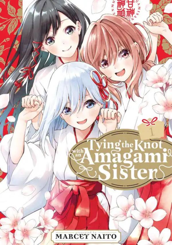 Portada de TYING THE KNOT WITH THE AMAGAMI SISTER VOL. 1